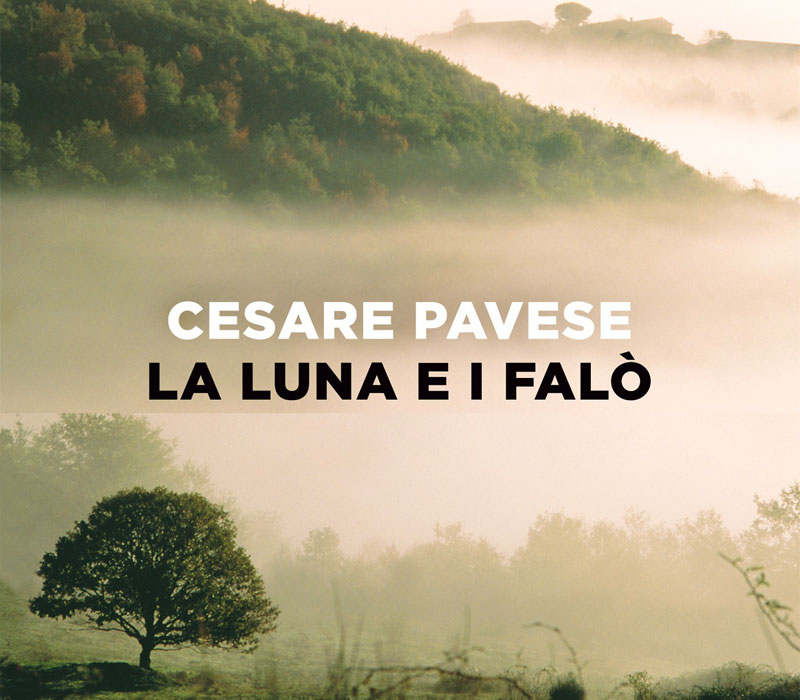 La luna e i falò - Cesare Pavese - 1950
