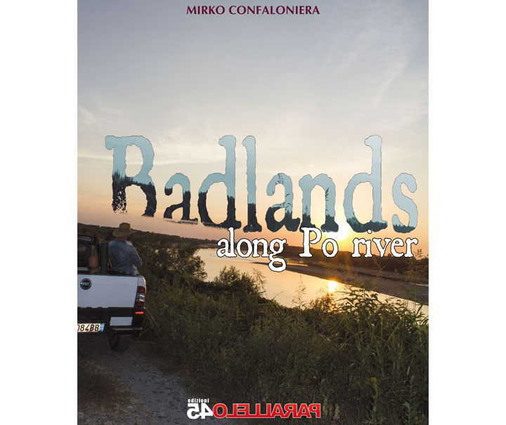 Mirko Confaloniera - Badlands along Po river - 2015