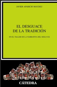 (Come smontare la letteratura) Javier Aparicio Maydeu: "El desguace de la tradición. En el taller de la narrativa del siglo XX"