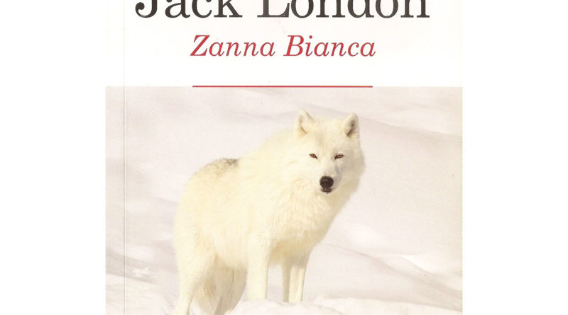 Zanna Bianca - Jack London - 1906 - riassunto
