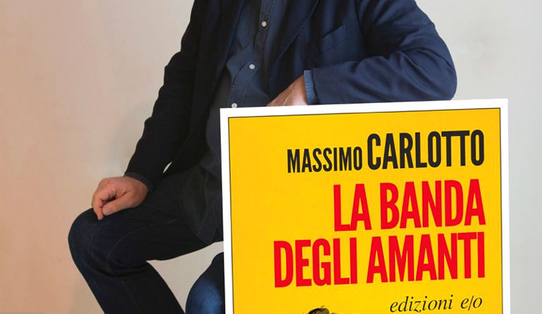 La banda degli amanti - Massimo Carlotto - 2015