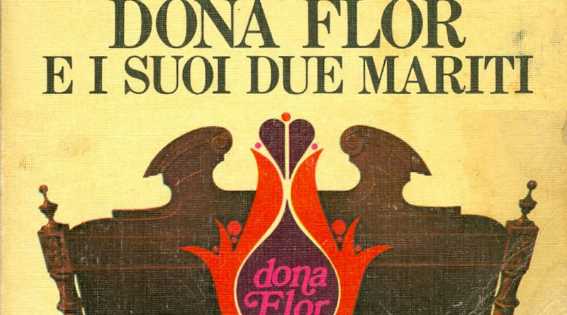 Dona Flor - Libro - Amado - Riassunto