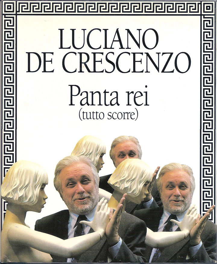 Panta Rei - Libro - Riassunto - Luciano De Crescenzo
