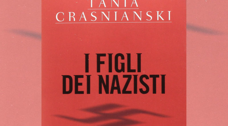 I figli dei nazisti - libro - Tania Crasnianski