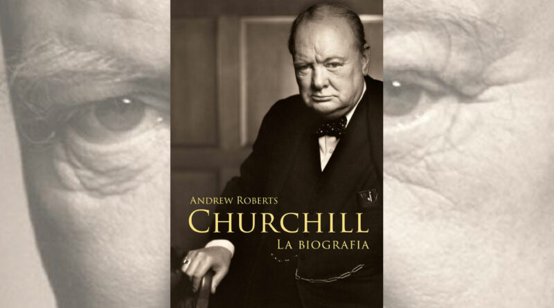 Churchill. La biografia - La copertina del libro di Andrew Roberts